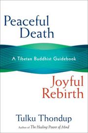 Front cover of Peaceful death, joyful rebirth by Thondup Tulku.