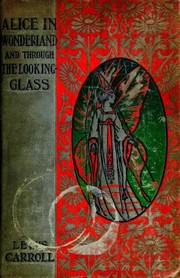 Front cover of Alice's Adventures in Wonderland / Through the Looking Glass by Lewis Carroll