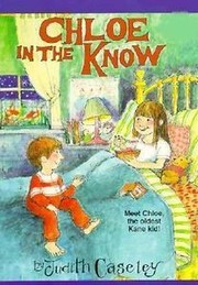 Cover of Chloe in the know by Judith Caseley