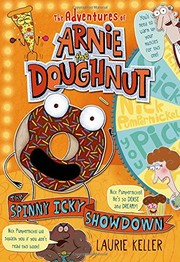 Cover of The Spinny Icky Showdown: The Adventures of Arnie the Doughnut by Laurie Keller