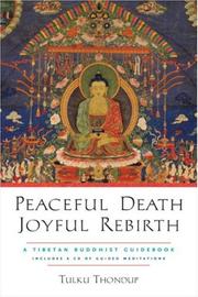 Front cover of Peaceful Death, Joyful Rebirth by Tulku Thondup