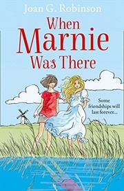 Front cover of When Marnie Was There (Essential Modern Classics) by Joan G. Robinson