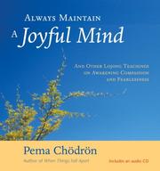 Front cover of Always Maintain a Joyful Mind (Book and CD) by Pema Chödrön