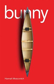 Cover of Bunny by Hannah Moscovitch