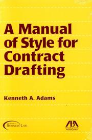 Front cover of A Manual of Style for Contract Drafting by Kenneth A. Adams