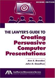 Front cover of The lawyer's guide to creating persuasive computer presentations by Ann E. Brenden