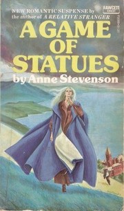 Front cover of A Game Of Statues by Anne Stevenson