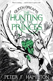 Front cover of The Hunting of the Princes (The Queen of Dreams Book 2) by Peter F. Hamilton