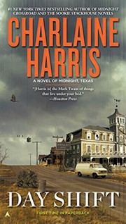 Front cover of Day Shift (A Novel of Midnight, Texas) by Charlaine Harris