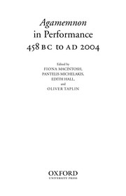 Front cover of Agamemnon in performance 458 BC to AD 2004 by Fiona Macintosh