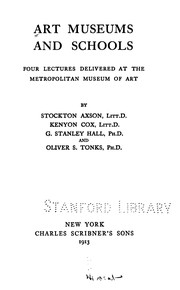 Front cover of Art Museums and Schools: Four Lectures Delivered at the Metropolitan Museum of Art by Stockton Axson 