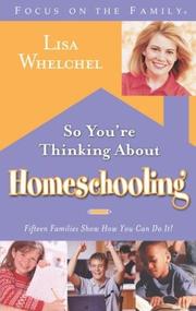 Front cover of So you're thinking about homeschooling by Lisa Whelchel