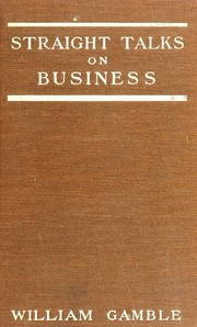 Cover of Straight talks on business by William Gamble