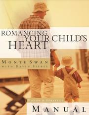 Cover of Romancing your child's heart by Monte Swan