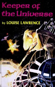 Front cover of Keeper of the universe by Louise Lawrence