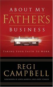 Front cover of About My Father's Business by Regi Campbell