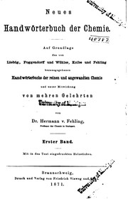 Cover of Neues Handwörterbuch der Chemie: : auf Grundlage des von Liebig, Poggendorff ... by Hermann von Fehling