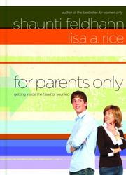 Front cover of For Parents Only by Shaunti Christine Feldhahn