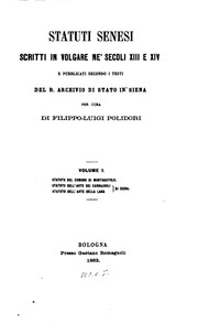 Front cover of Statuti senesi scritti in volgare ne' secoli XIII e XIV e pubblicati secondo ... by Filippo Luigi Polidori