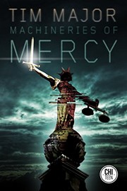 Front cover of Machineries of Mercy by Tim Major