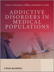 Front cover of Addictive disorders in medical populations by Norman S. Miller