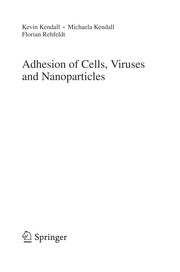Front cover of Adhesion of Cells, Viruses and Nanoparticles by Kevin Kendall