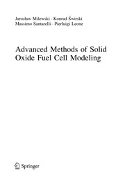 Cover of Advanced methods of solid oxide fuel cell modeling by Jarosław Milewski
