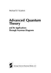 Front cover of Advanced Quantum Theory and Its Applications Through Feynman Diagrams by Michael D. Scadron