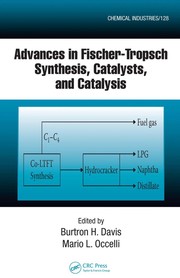 Front cover of Advances in Fischer-Tropsch synthesis, catalysts, and catalysis by Burton H. Davis