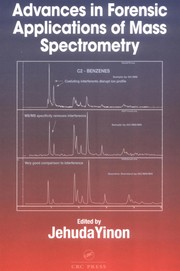 Cover of Advances in forensic applications of mass spectrometry by Jehuda Yinon