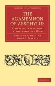 Front cover of Agamemnon of Aeschylus by Headlam, Walter George