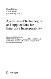Cover of Agent-Based Technologies and Applications for Enterprise Interoperability by Klaus Fischer