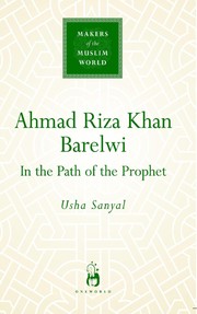 Front cover of Ahmad Riza Khan Barelwi by Usha Sanyal