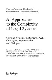 Front cover of AI Approaches to the Complexity of Legal Systems. Complex Systems, the Semantic Web, Ontologies, Argumentation, and Dialogue by Pompeu Casanovas