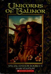 Front cover of Unicorns of Balinor (Unicorns of Balinor #1-3) by Mary Stanton