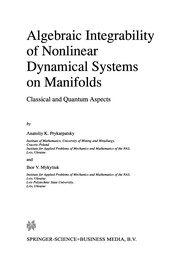 Front cover of Algebraic Integrability of Nonlinear Dynamical Systems on Manifolds by Anatoliy K. Prykarpatsky