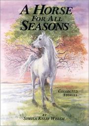 Front cover of A Horse for All Seasons by Sheila Kelly Welch