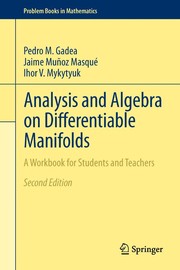 Front cover of Analysis and Algebra on Differentiable Manifolds by Pedro M. Gadea