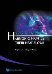 Front cover of The analysis of harmonic maps and their heat flows by Fanghua Lin