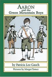 Front cover of Aaron and the Green Mountain Boys by Patricia Lee Gauch