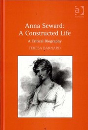 Front cover of Anna Seward, a constructed life by Teresa Barnard