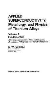 Front cover of Applied Superconductivity, Metallurgy, and Physics of Titanium Alloys by E. W. Collings