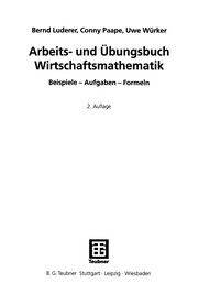 Front cover of Arbeits- und Übungsbuch Wirtschaftsmathematik by Bernd Luderer
