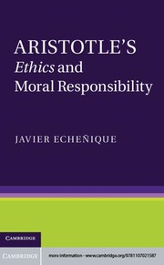Front cover of Aristotle's Ethics and Moral Responsibility by Javier Echeñique