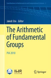 Front cover of The Arithmetic of Fundamental Groups by Jakob Stix