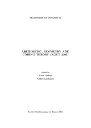 Front cover of Arithmetic, Geometry and Coding Theory (Agct 2003) (Collection Smf. Seminaires Et Congres) by Yves Aubry