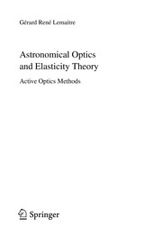 Front cover of Astronomical optics and elasticity theory by Gérard René Lemaitre