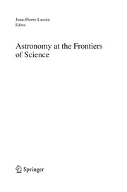Front cover of Astronomy at the frontiers of science by J.-P Lasota