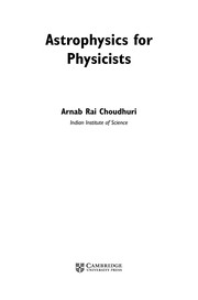 Cover of Astrophysics for physicists by Arnab Rai Choudhuri