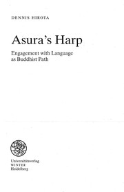 Front cover of Asura's harp: engagement with language as Buddhist path by Dennis Hirota